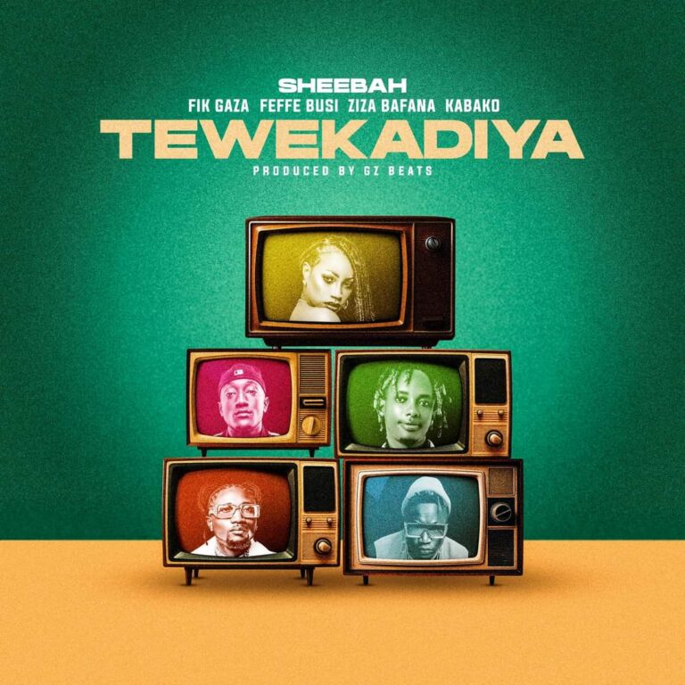 Tewekadiya by Sheebah, Bafana, Fik Gaza, Feffe Bussi