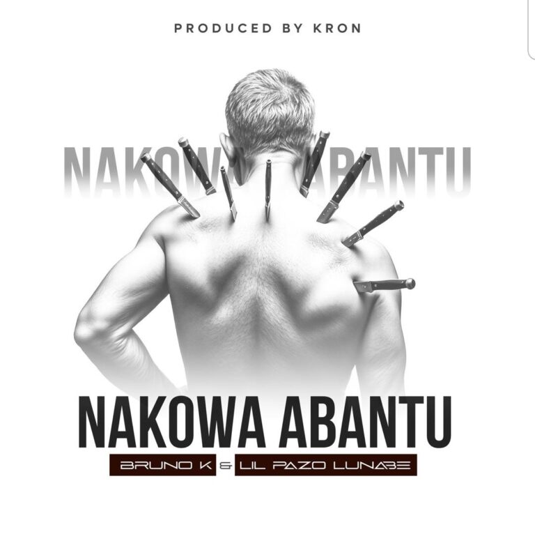 Nakoowa Abantu by Bruno K, Lil Pazo and Tamale Junior